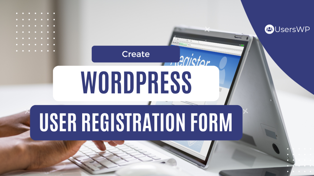 create wordpress user registration form