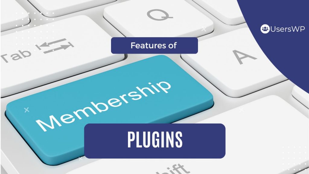 features of membership plugin