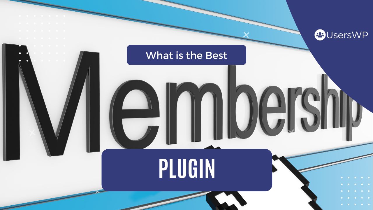 Best WordPress Membership Plugin